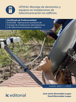 cover image of Montaje de elementos y equipos en instalaciones de telecomunicaciones en edificios. ELES0208